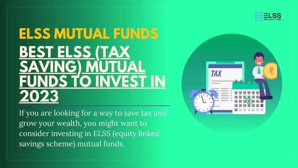 Best ELSS Mutual Funds to Invest in 2023 (Tax Saving)

